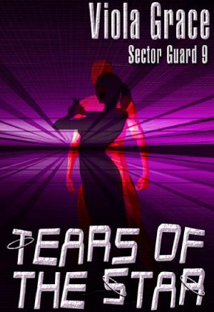 [Sector Guard 09] • Tears of The Star